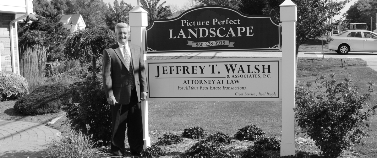 Real Estate Attorneys South Windsor CT Jeffrey T. Walsh & Associates